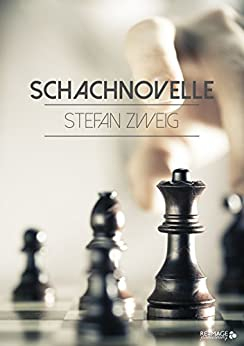 Stefan Zweig "Die Schachnovelle"